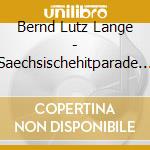 Bernd Lutz Lange - Saechsischehitparade Ames cd