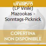 (LP Vinile) Mazookas - Sonntags-Picknick lp vinile di Mazookas