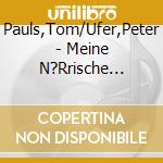Pauls,Tom/Ufer,Peter - Meine N?Rrische Nachbarin cd
