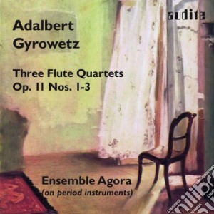 Adalbert Gyrowetz - Three Flute Quartets Op.11 Nos.1-3 cd musicale di Gyrowetz Adalbert