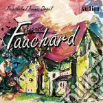 Auguste Fauchard - Opere Per Organo: Vexilla Regis, Le Mystere De Noel, Premiere Symphonie En Mi - Flamme Friedhelm Org cd