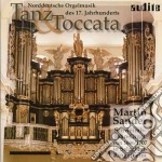 Tanz & Toccata - Musica Tedesca Per Organo Del Xvii Secolo- Sander MartinOrg