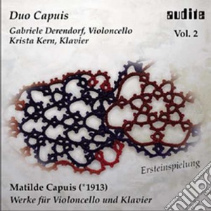 Capuis Matilde - Opere Per Violoncello E Pianoforte, Vol.2: Sonata N.4, N.5, Elegia, Tema Variato - Duo Capuis cd musicale di Capuis Matilde