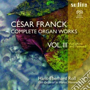 Cesar Franck - Musica Per Organo (integrale) , Vol.3 (2 Sacd) cd musicale di Franck César