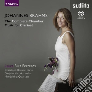Johannes Brahms - Opere Da Camera Con Clarinetto (integrale) - Ruiz Ferreres Laura (2 Sacd) cd musicale di Brahms Johannes