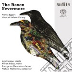 Eggert Moritz - The Raven Nevermore - Music Of Infinite Variety- Hofstetter Michael (Sacd)