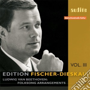 Ludwig Van Beethoven - Fischer-dieskau Edition, Vol.3 - Folksong Arrangements cd musicale di Beethoven Ludwig Van