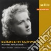 Elisabeth Schwarzkopf - Elisabeth Schwarzkopf Interpreta Wolf, Franz Schubert, Strauss, Purcell, Arne, Quilter- Schwarzkopf ElisabethSop / Michael Rau cd
