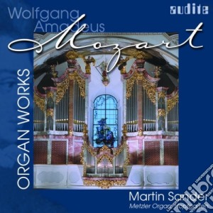 Wolfgang Amadeus Mozart - Opere Per Organo: Kv 617, 356 (617a), 426 / 546, 616, 399, 443, 401, 153, 154 - Sander Martin Org cd musicale di Mozart Wolfgang Amadeus