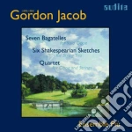 Jacob Gordon - 7 Bagatelle Per Oboe Solo, 6 Sketches Per Trio D'archi cd
