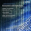 Robert Schumann - Encounters With Schumann cd