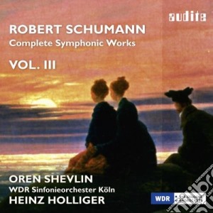 Robert Schumann - Opere Sinfoniche (integrale) , Vol.3: Symphony No.4 Op.120 cd musicale di Schumann Robert