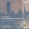 Claude Debussy - La Cathedrale Engloutie cd