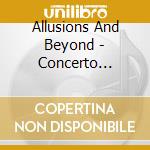 Allusions And Beyond - Concerto Brandeburghese N.4 Bwv