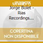 Jorge Bolet - Rias Recordings Vol.2 - Franz Liszt cd musicale di Jorge Bolet