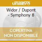 Widor / Dupont - Symphony 8 cd musicale