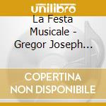 La Festa Musicale - Gregor Joseph Werner cd
