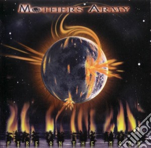 Mothers Army - Fire On The Moon cd musicale di Mothers Army