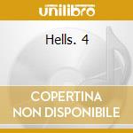 Hells. 4 cd