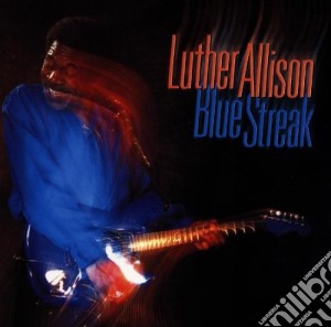 Luther Allison - Blue Streak cd musicale di ALLISON LUTHER
