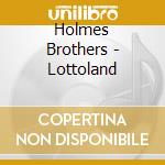 Holmes Brothers - Lottoland cd