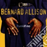 Bernard Allison - Funkifino cd