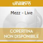 Mezz - Live cd