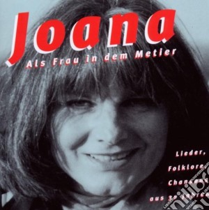 Joana - Als Frau In Dem Metier (2 Cd) cd musicale di Joana
