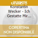 Konstantin Wecker - Ich Gestatte Mir Revolte cd musicale di Konstantin Wecker
