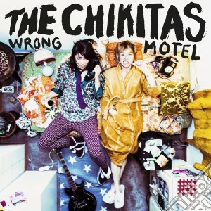 (LP Vinile) Chikitas (The) - Wrong Motel lp vinile di Chikitas