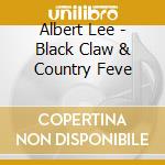 Albert Lee - Black Claw & Country Feve cd
