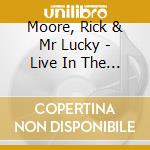 Moore, Rick & Mr Lucky - Live In The Usa cd