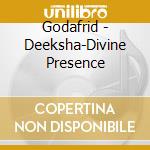 Godafrid - Deeksha-Divine Presence cd