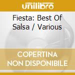Fiesta: Best Of Salsa / Various cd musicale di ARTISTI VARI