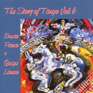 Ernesto Franco & Quique Lannoo - The Story Of Tango cd musicale di Ernesto Franco & Quique Lannoo