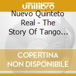 Nuevo Quinteto Real - The Story Of Tango 8 cd