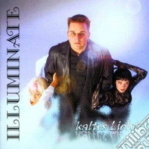 Illuminate - Kaltes Licht cd musicale di ILLUMINATE