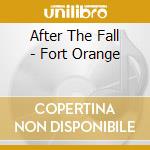 After The Fall - Fort Orange cd