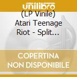 (LP Vinile) Atari Teenage Riot - Split (Picture Disc) (7') vinile