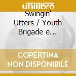 Swingin' Utters / Youth Brigade e Charles Brauer - Split Series 2 cd musicale di Swingin' Utters / Youth Brigade e Charles Brauer