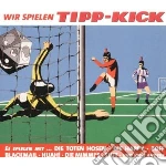 Wir spielen tipp-kick cd