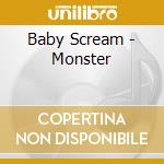 Baby Scream - Monster cd