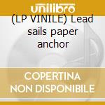 (LP VINILE) Lead sails paper anchor lp vinile di Atreyu