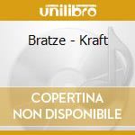 Bratze - Kraft cd