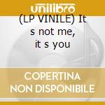 (LP VINILE) It s not me, it s you cd