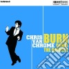 Chris Van Chrome - Burn Down The Bridges cd