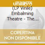 (LP Vinile) Embalming Theatre - The World Is A Stage.. For Mu lp vinile di Embalming Theatre