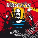 Birdflesh - Mongo Musicale