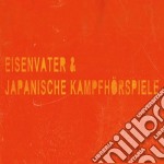Japanische Kampfhorspiele / Eisenvater - Split