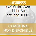 (LP Vinile) Ape - Licht Aus Featuring 1000 Robota (2 x 7') vinile